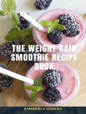 cover image of The Weight Gain Smoothie Recipe Book